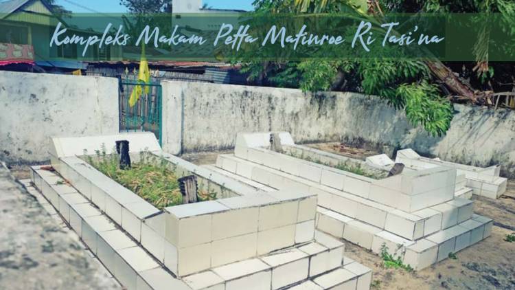 Kompleks Makam Petta Matinroe Ri Tasi’na