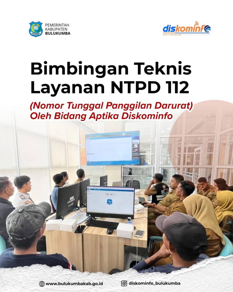 Tingkatkan Respons Kedaruratan, Diskominfo Bulukumba Gelar Bimtek Layanan NTPD 112
